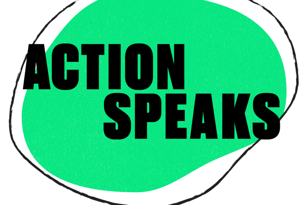 Action Speaks