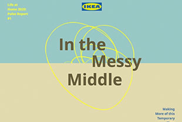 IKEA Life at Home Report - 2020 Pulse Report #1 The Messy Middle